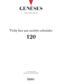  Belin - Genèses N° 120/3, 2020 : Le Régime de Vichy face aux sociétés coloniales.
