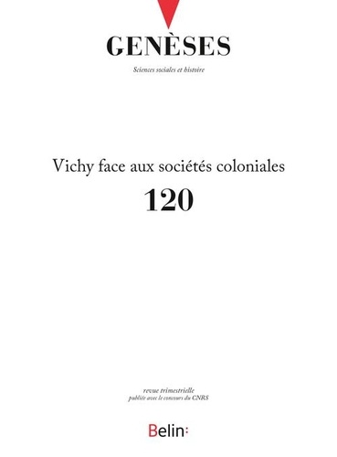  CNRS - Genèses N° 120 : Vichy face aux sociétés coloniales.