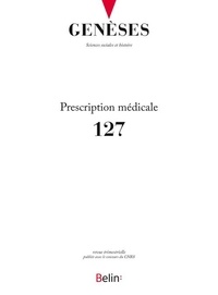 Joseph Morsel et Jay Rowell - Genèses N° 127 : Prescription médicale.