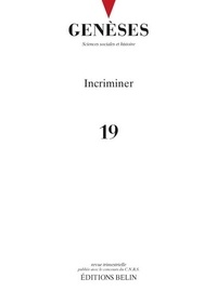  CNRS - Genèses N° 19 : Incriminer.