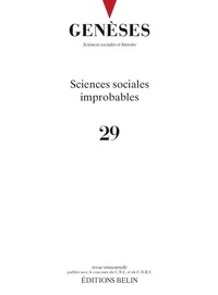  CNRS - Genèses N° 29 : Sciences sociales improbables.