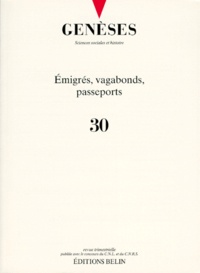  Belin - Genèses N° 30, Mars 1998 : Emigrés, vagabonds, passeports.