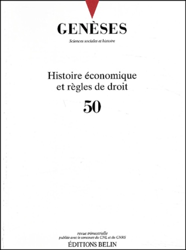  CNRS - Genèses N° 50 : Histoire économique et règles de droit.