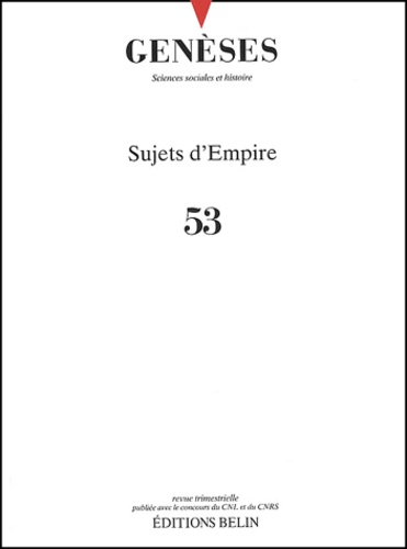 Nicolas Mariot - Genèses N° 53 : Sujets d'Empire.