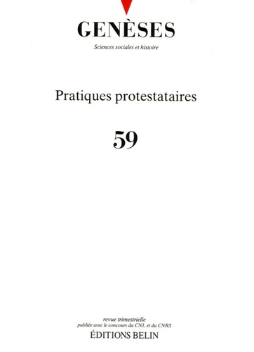  CNRS - Genèses N° 59 : Pratiques protestataires.
