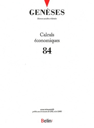 Florence Weber - Genèses N° 84, Septembre 2011 : Calculs économiques.