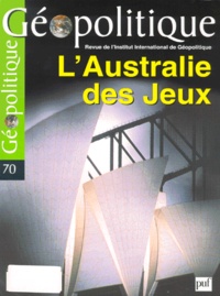  PUF - Géopolitique N° 70, Juillet 2000 : L'Australie des Jeux.