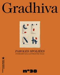 Irene Albers et Eléonore Devevey - Gradhiva N° 38/2024 : Paroles spoliées - Itinéraires de la littérature orale.