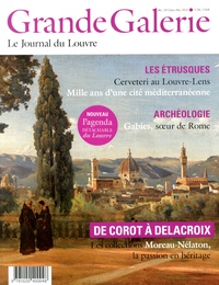 Jean-Luc Martinez - Grande Galerie N° 26, Décembre 2013 - Janvier-février 2014 : De Corot à Delacroix - Les collections Moreau-Nélaton, la passion en héritage.