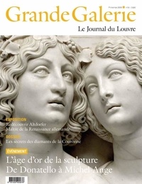 Valérie Coudin et Jean-Luc Martinez - Grande Galerie N° 51, printemps 2020 : L'âge d'or de la sculpture - De Donatello à Michel-Ange.