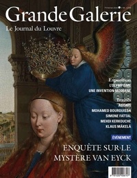Valérie Coudin - Grande Galerie N° 66, printemps 2024 : Enquête sur le mystère Van Eyck.