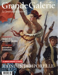 Valérie Coudin et Laurence Des Cars - Grande Galerie N° 67, été 2024 : La liberté guidant le peuple - Icône intemporelle.