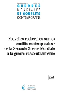 Guerres mondiales et conflits contemporains N° 289, janvier-mars 2023