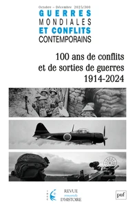 100 ans de conflits et de sorties de guerres 1914-2024