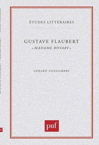 Gustave Flaubert : "Madame Bovary"