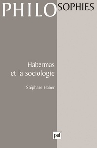 Stéphane Haber - Habermas et la sociologie.