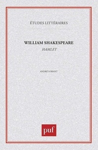 André Lorant - Hamlet de William Shakespeare.