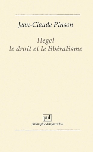 Hegel, le droit et le libéralisme