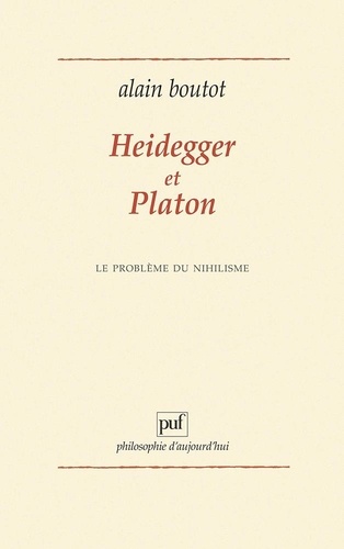Heidegger et Platon. Le problème du nihilisme