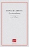 Jean Relinger - Henri Barbusse - Écrivain combattant.
