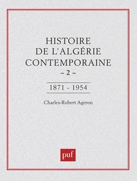 Histoire de l'Algérie contemporaine Tome 2