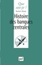 Norbert Olszak - Histoire des banques centrales.