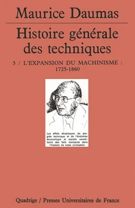 HISTOIRE GENERALE DES TECHNIQUES. Tome 3, l'expansion du machinisme : 1725-1860