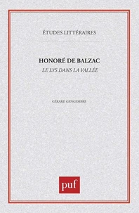 Honoré de Balzac, le "Lys dans la vallée"
