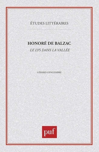 Honoré de Balzac, le "Lys dans la vallée"