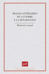 Images littéraires de la femme à la Renaissance