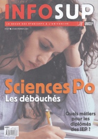 ONISEP et  Collectif - Infosup N° 207, Janvier-Févr : Sciences Po - Les débouchés.