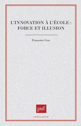 INNOVATION A L'ECOLE FORCES & ILLUSIONS