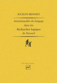 Intentionalité et langage dans les Recherches logiques de Husserl
