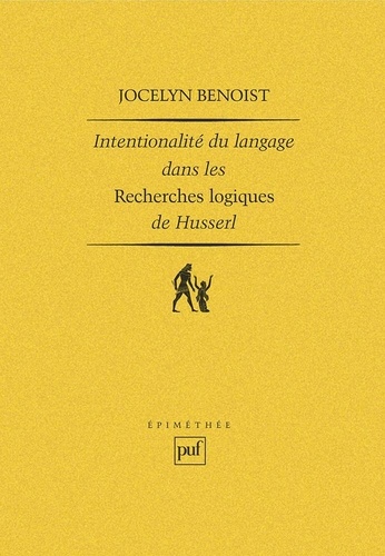 Intentionalité et langage dans les Recherches logiques de Husserl
