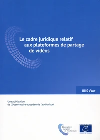 Le cadre juridique relatif aux plateformes de partage de vidéos