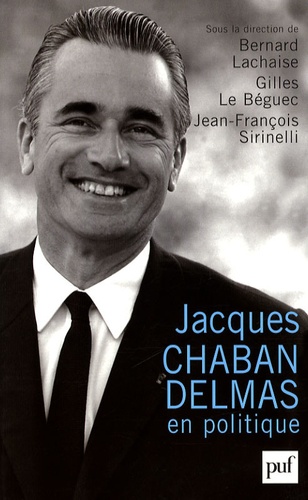 Jacques Chaban-Delmas en politique