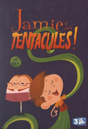 Gilles Cazaux et Cédric Stephan - Jamie a des tentacules ! - Volumes 3 & 4. 2 DVD