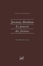 Christian Laval - Jeremy Bentham - Le pouvoir des fictions.