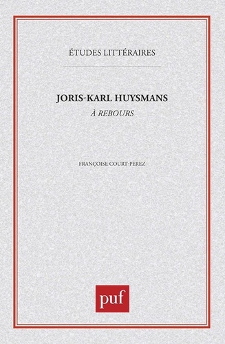 Joris-Karl Huysmans, "A rebours"