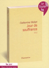 Catherine Millet - Jour de souffrance. 1 CD audio MP3