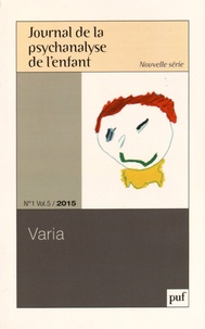 Frédéric Mériot - Journal de la psychanalyse de l'enfant Volume 5 N° 1/2015 : Varia.