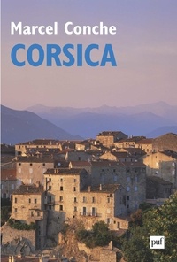 Marcel Conche - Journal étrange - Tome 5, Corsica.