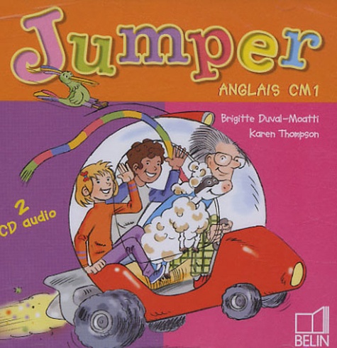 Brigitte Duval-Moatti et Karen Thompson - Jumper Anglais CM1 - 2 CD Audio.