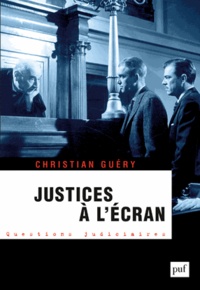 Christian Guery - Justices à l'écran.