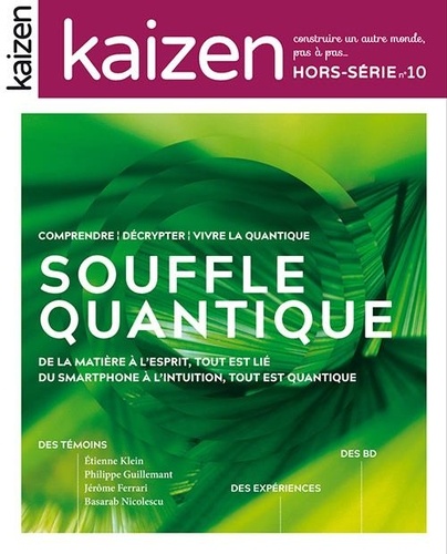 Kaizen Hors-série N° 10 Le souffle quantique