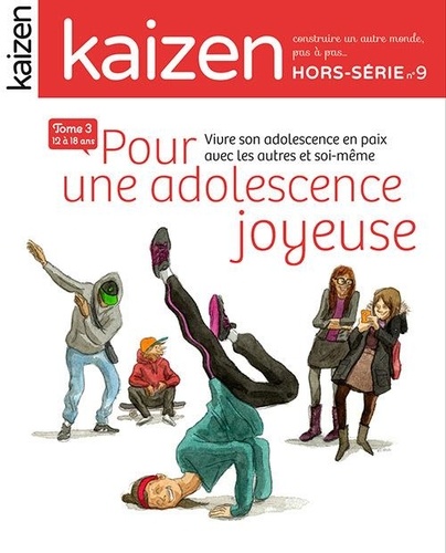 Kaizen Hors-série N° 9 Pour une adolescence joyeuse. Tome 3