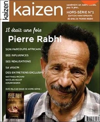 Pascal Greboval - Kaizen Hors-série : Pierre Rabhi - Edition anniversaire 80 ans.