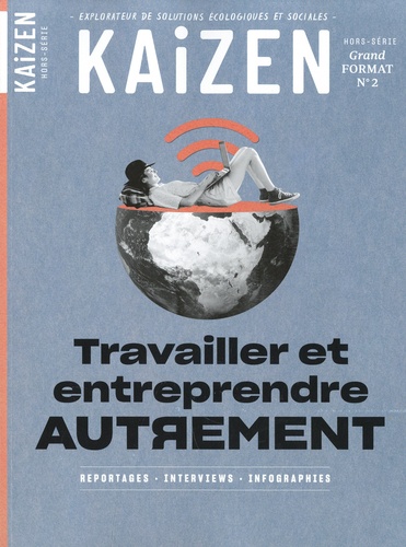 Kaizen N° 2 Hors-série Grand Format Travailler et entreprendre autrement