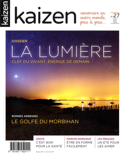Pascal Greboval - Kaizen N° 27, juillet-août 2016 : La lumière - Clef du vivant, énergie de demain.