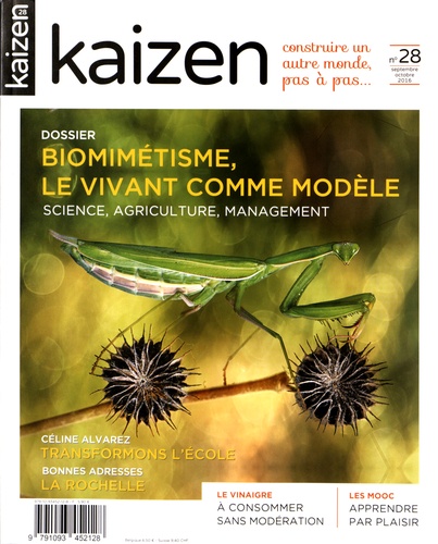 Delphine Evesque et Tarik Chekchak - Kaizen N° 28, septembre-octobre 2016 : Biomimétisme, le vivant comme modèle.